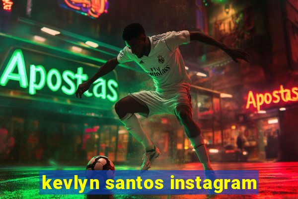 kevlyn santos instagram